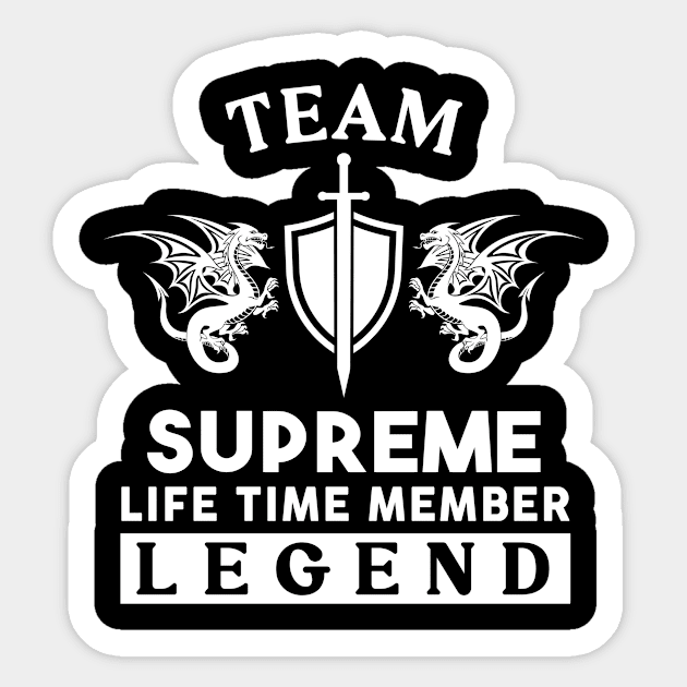 Supreme Name T Shirt - Supreme Life Time Member Legend Gift Item Tee Sticker by unendurableslemp118